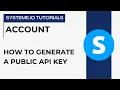 How to generate a public API key in systeme io systeme io tutorials