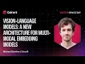 Lagu Vision-Language Models: A New Architecture for Embedding Models | Jina AI | Michael Günther