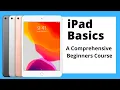 iPad Basics Full iPad Tutorial A 70-Minute Course for Beginners and Seniors on How to Use an iPad