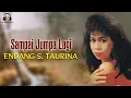 Download Lagu Endang S Taurina - Sampai Jumpa Lagi (Music Video)