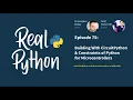 Building With CircuitPython Constraints of Python for Microcontrollers Real Python Podcast