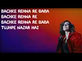 Bach Ke Rehna: Red Notice Lyrics | Badshah, DIVINE, JONITA, Mikey McCleary | Netflix India