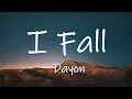I FALL - Dayon
