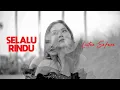 Lagu LISTEN SAFANA - SELALU RINDU [OFFIAL MUSIC VIDEO]