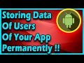 Permanently Storing Data of Your App Android App Development Tutorial For Beginners