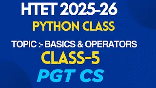 Class - 5 HTET Python Class Operators Explained Simply Basics HTET PGT CS