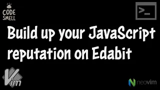 Build up your JavaScript reputation on Edabit
