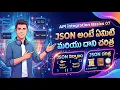 What is JSON And its History in Telugu API integration Basics 07
