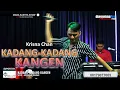 Download Lagu KADANG KADANG KANGEN COVER KRISNA CHAN
