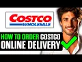 How To Order Costco Online Delivery 2025 UPDATED