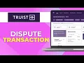 How To Dispute A Transaction On Truist App 2025 Step-by-Step