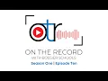 On the Record with Bossier Schools Season One Episode Ten