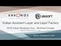 Vulkan Assistant Layer and Layer Factory