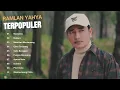 Lagu Lagu Aceh Ramlan Yahya Full Album | Lagu Terpopuler Ramlan Yahya