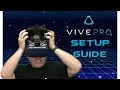 VIVE Pro - Part 2 Setup