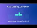 How to Make CSS Loading Animation Using HTML CSS CSS Animation Tutorial Preloader For Website