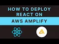 How to deploy a ReactJS Application on AWS Amplify Console