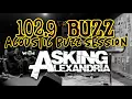 1029 the Buzz Acoustic Sessions: Asking Alexandria - Moving On