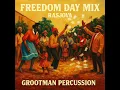 Lagu Freedom Day Mix | Rasjova | Grootman Percussion | 28 April 2025