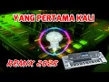 Download Lagu Yang Pertama Kali Remix 2025