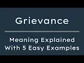 What Does Grievance Mean Grievance Meaning in English With 5 Example Sentences