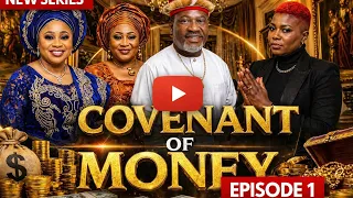 covenant of money episode one latest 2026 nigerian nollywood ai movie