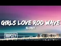 Scorey - Girls Love Rod Wave