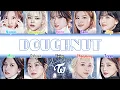 Download Lagu TWICE 「Doughnut」 Lyrics 가사 (Color Coded Lyrics JPN/ROM/ENG)