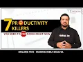 7 Productivity killers you need to STOP doing right now Skilling You