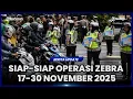 Lagu OPERASI ZEBRA DIGELAR 17-30 NOVEMBER 2025, PENERAPAN ETLE DIPERLUAS