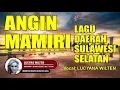 Lagu Angin Mamiri | Lagu Daerah Sulawesi Selatan | Vocal : Lucyana Wilten