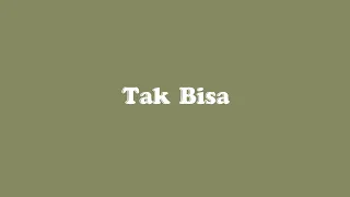 Download Tak Bisa - Rahmania Astrini ft Nino (Lyrics / Lirik Video) MP3