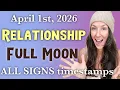 Relationship FULL MOON APRIL 1st 2026 ALL SIGNS timestamp astrology FORECASTS