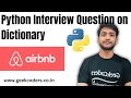 Solve this questions using Dictionary in Python AIRBNB Python Interview Problem