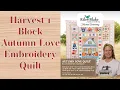 Autumn Love Harvest 1 Block Embroidery Quilt the Stitchuation Room 6-12-25