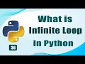 Infinite Loop in Python Explained Clearly What Is Infinite Loop Absolute Beginners Hindi Webroj