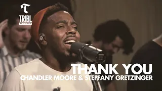 thank you feat steffany gretzinger u0026 chandler moore maverick city tribl