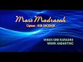 Download Lagu KARAOKE MARS MADRASAH CIPT.IKIN SHODIKIN Arr : WIWIK ANDANTINO