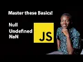 null vs undefined vs NaN in JavaScript and Programming Finally Explained