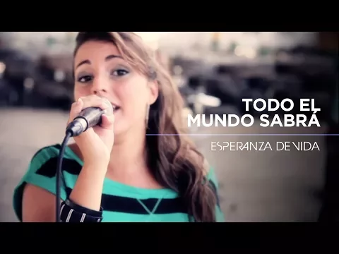 Download MP3 Esperanza de Vida - Todo El Mundo Sabrá (Videoclip Oficial)