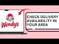 How to Check Wendy s Delivery Availability in Your Area