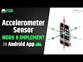 Accelerometer Sensor and Its Application Tutorial in Android Studio