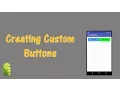 Creating Custom Buttons Android Tutorial