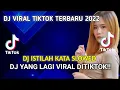 Download Lagu DJ VIRAL TIKTOK TERBARU 2022 - DJ ISTILAH KATA BY DJ RENDY
