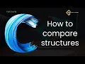 C76 How to compare structures