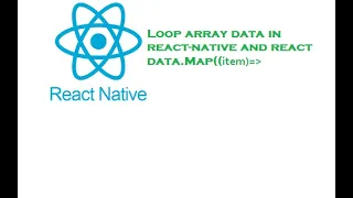 How to loop iterate through an array in React Native and React Map and loop