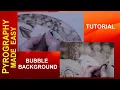 Wood Burning for Beginners - Create a Bubble Background