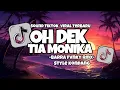Download Lagu DJ OH DEK TIA MONIKA SLOW REMIX TIKTOK SONG VIRAL 2025 STYLE KONDANG [ Barra Fvnky Rimex ]
