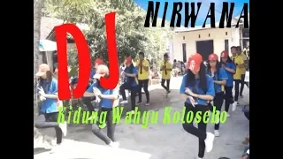 Download Kidung Wahyu Kolosebo DJ Cover by Nirwana Dancer MP3