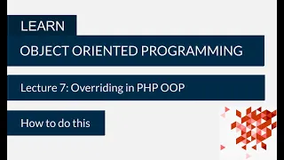 Overriding in PHP OOP PHP OOP Lecture 7 How to do this
